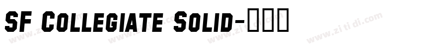 SF Collegiate Solid字体转换